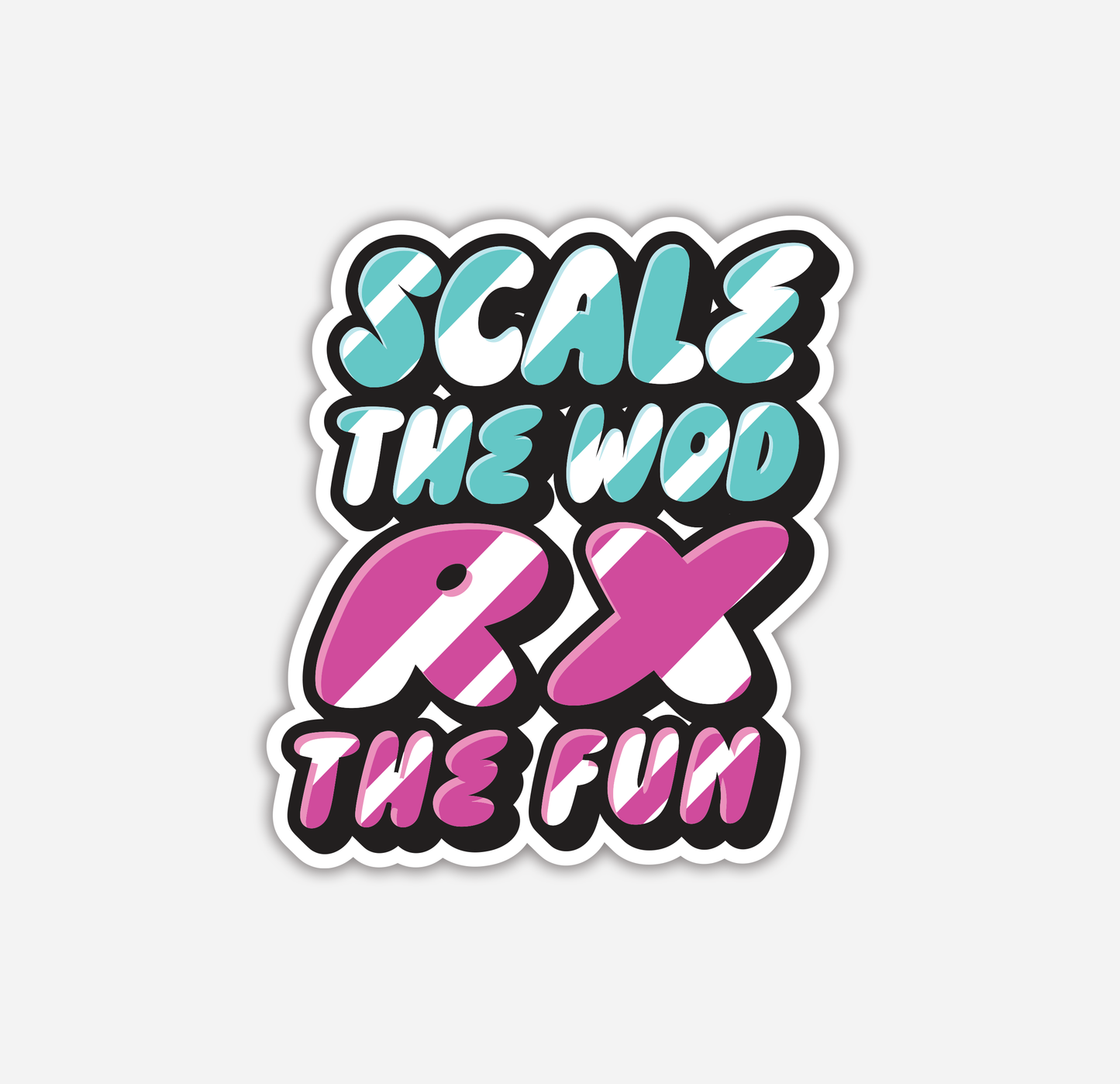 Scale the WOD RX The Fun Sticker